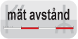 m�t avst�nd